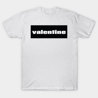 Valentine Valentine's Day T-Shirt